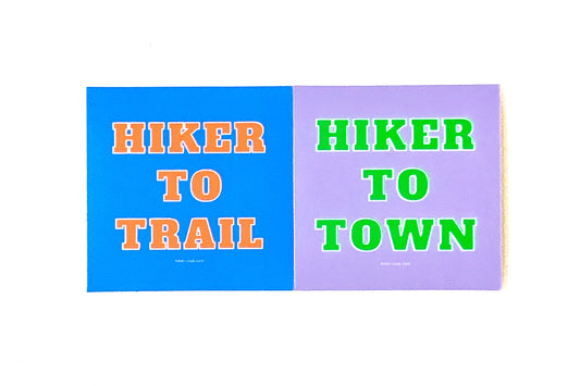 Hiker To Trail / Town Sticker